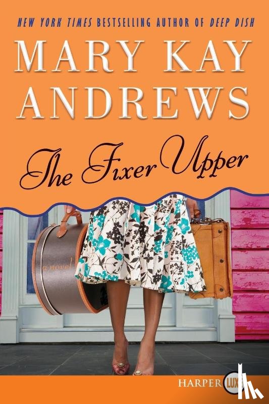 Andrews, Mary Kay - The Fixer Upper