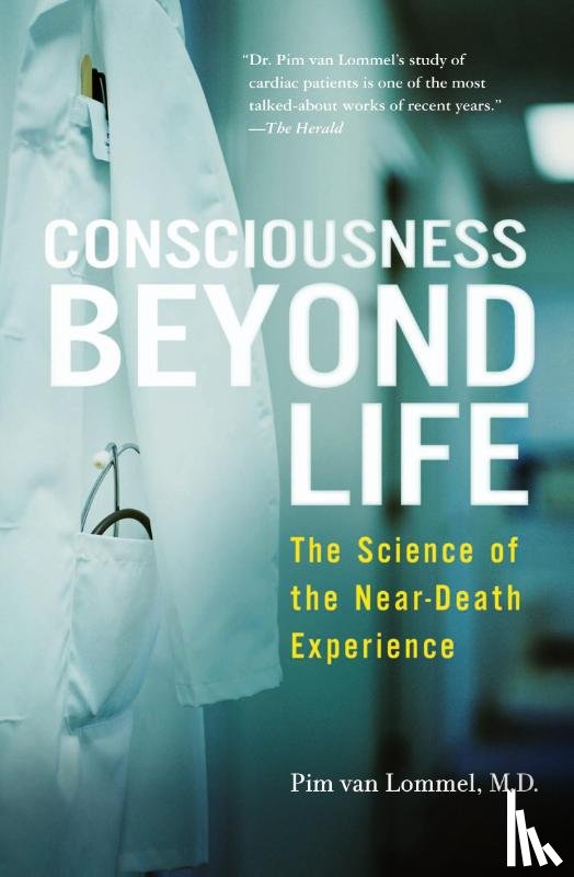 van Lommel, Pim - Consciousness Beyond Life