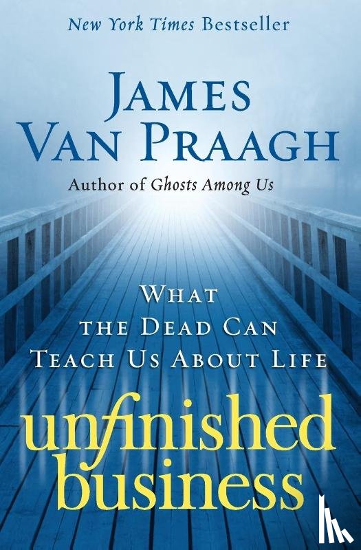 Praagh, James Van - Unfinished Business