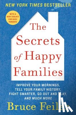 Feiler, Bruce - The Secrets of Happy Families