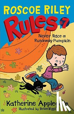 Applegate, Katherine - Never Race a Runaway Pumpkin