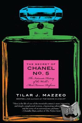 Mazzeo, Tilar J - The Secret of Chanel No. 5