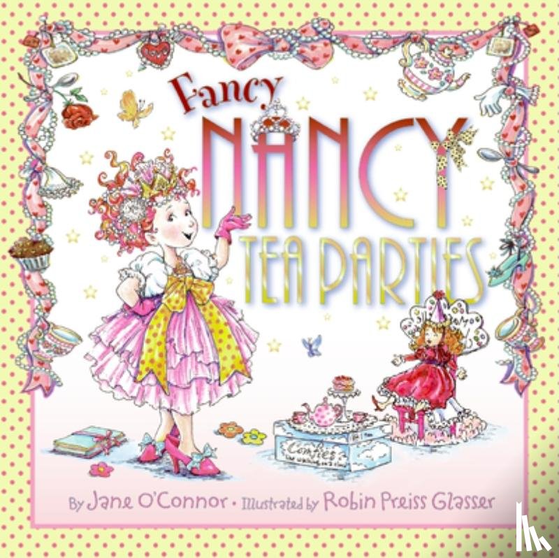 O'Connor, Jane - Fancy Nancy Tea Parties