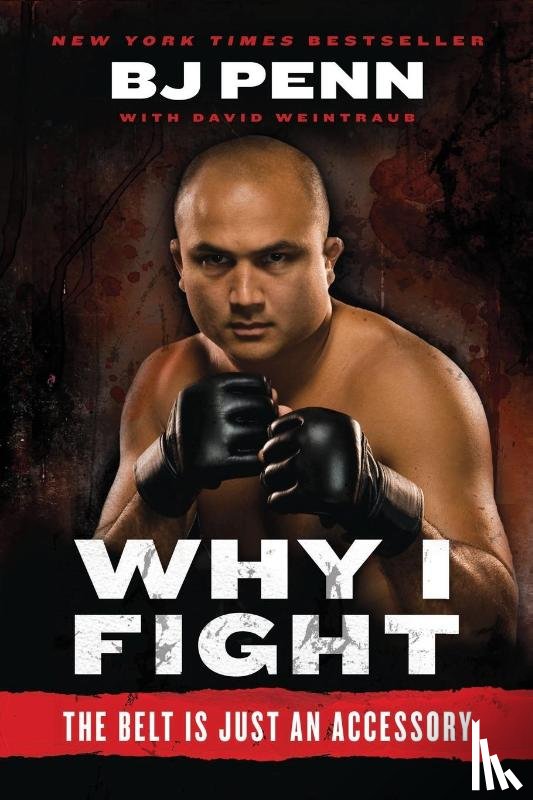 Penn, Jay Dee "B.J.", Weintraub, Dave - Why I Fight