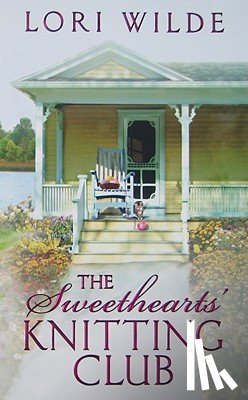 Wilde, Lori - SWEETHEARTS KNITTING CLUB