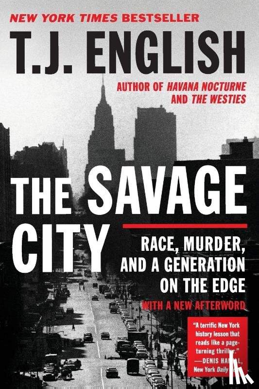 English, T. J. - The Savage City