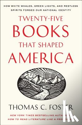 Foster, Thomas C. - Twenty-five Books That Shaped America