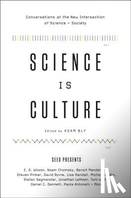 Seed, Magazine, Bly, Adam - SCIENCE IS CULTURE