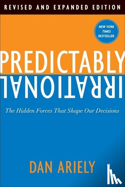 Ariely, Dr. Dan - Predictably Irrational, Revised and Expanded Edition