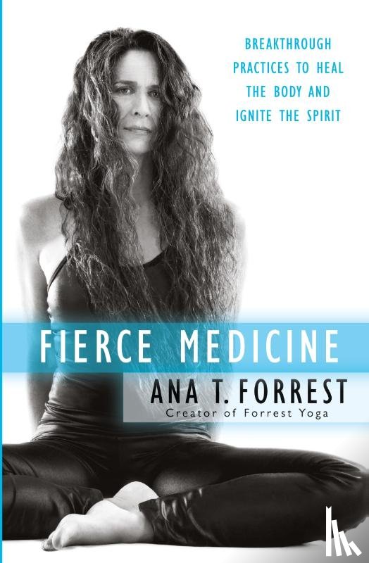 Forrest, Ana T. - Fierce Medicine