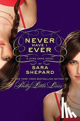 Shepard, Sara - Never Have I Ever
