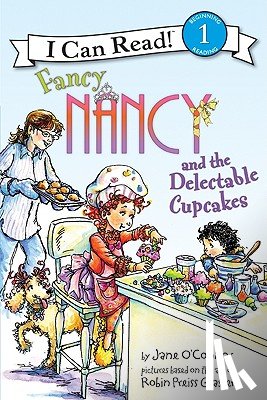 O'Connor, Jane - Fancy Nancy and the Delectable Cupcakes