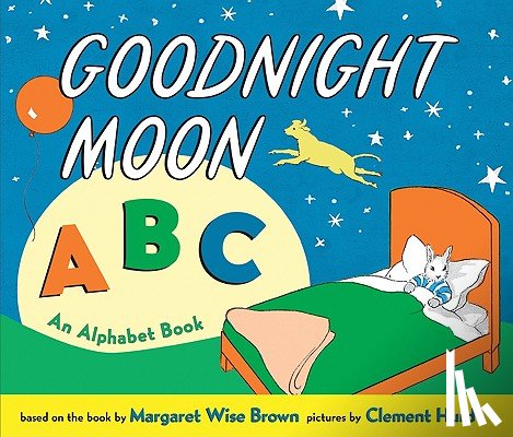 Brown, Margaret Wise - Goodnight Moon ABC: An Alphabet Book