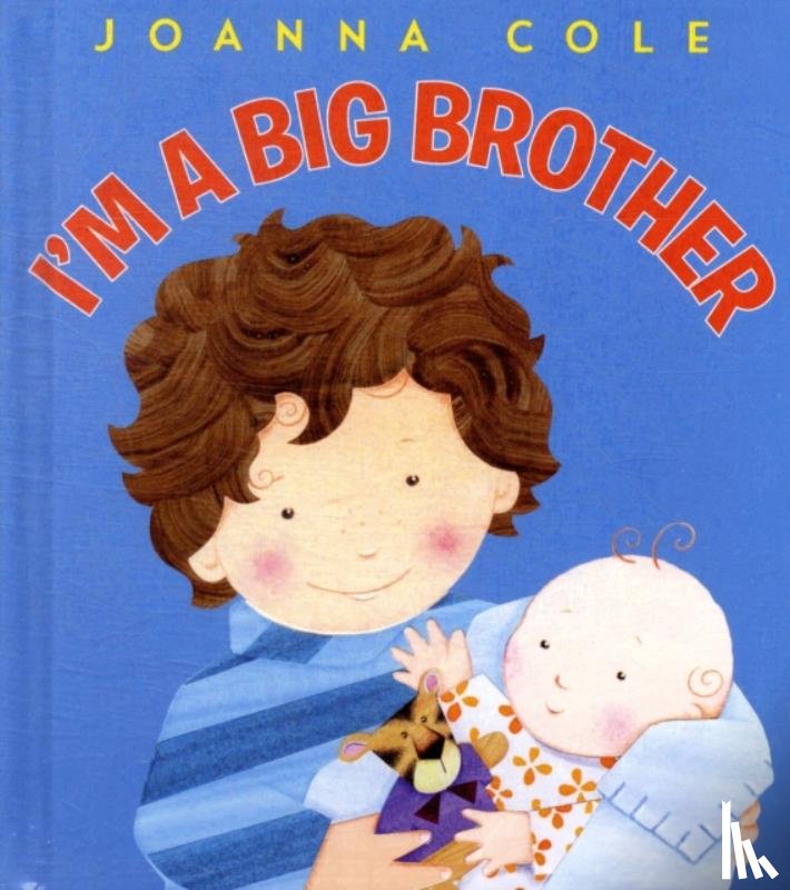 Cole, Joanna - I'm a Big Brother