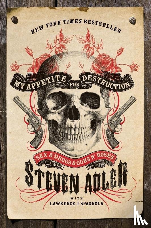 Adler, Steven, Spagnola, Lawrence J. - My Appetite for Destruction