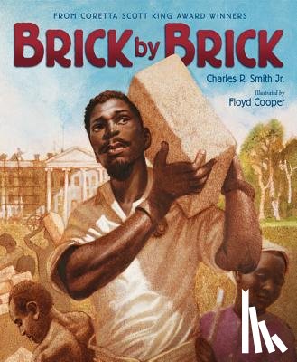 Charles R. Smith, Jr. - Brick by Brick