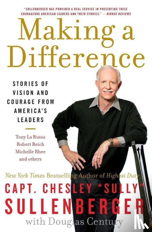 Sullenberger, Chesley B - Sullenberger, C: Making a Difference