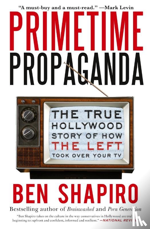 Shapiro, Ben - Primetime Propaganda