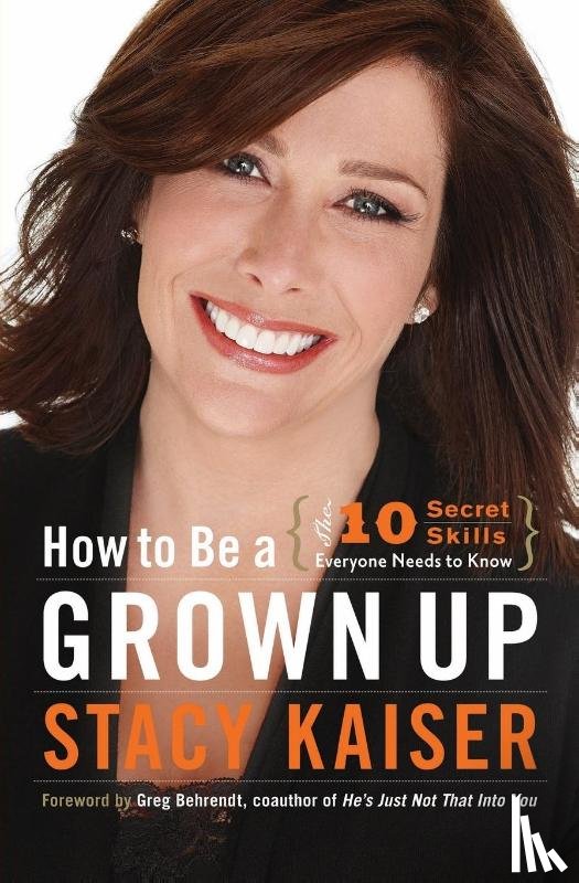Kaiser, Stacy - How to Be a Grown Up