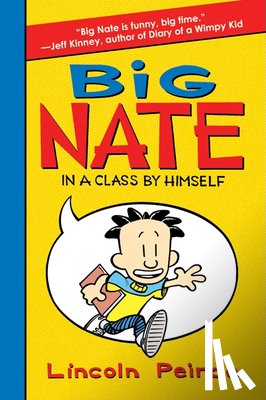 Peirce, Lincoln - Big Nate: In a Class by Himself