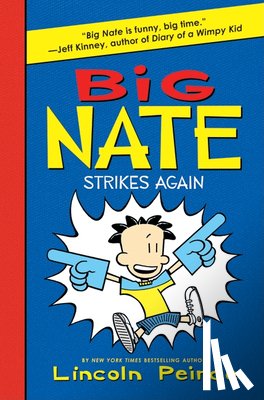 Peirce, Lincoln - Big Nate Strikes Again