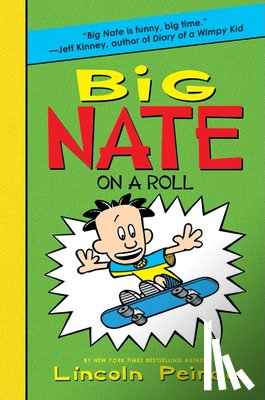 Peirce, Lincoln - Big Nate on a Roll