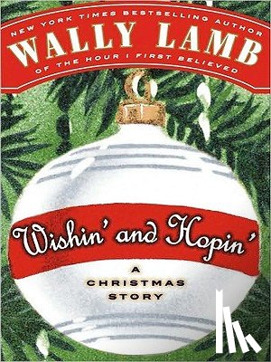 Lamb, Wally - Wishin' and Hopin': A Christmas Story