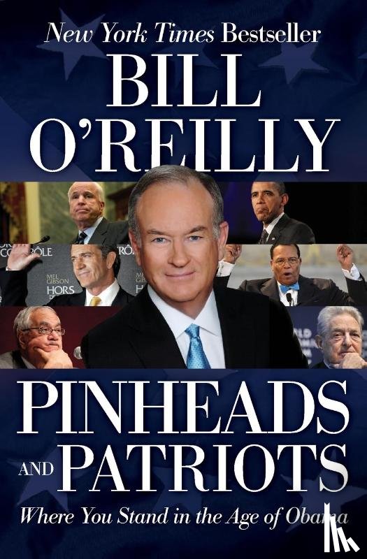 O'Reilly, Bill - Pinheads and Patriots