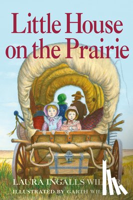 Wilder, Laura Ingalls - Little House on the Prairie