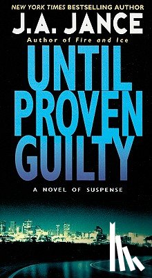 Jance, J. A. - Until Proven Guilty
