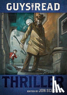 Scieszka, Jon - Guys Read: Thriller