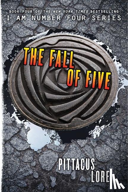 Lore, Pittacus - The Fall of Five