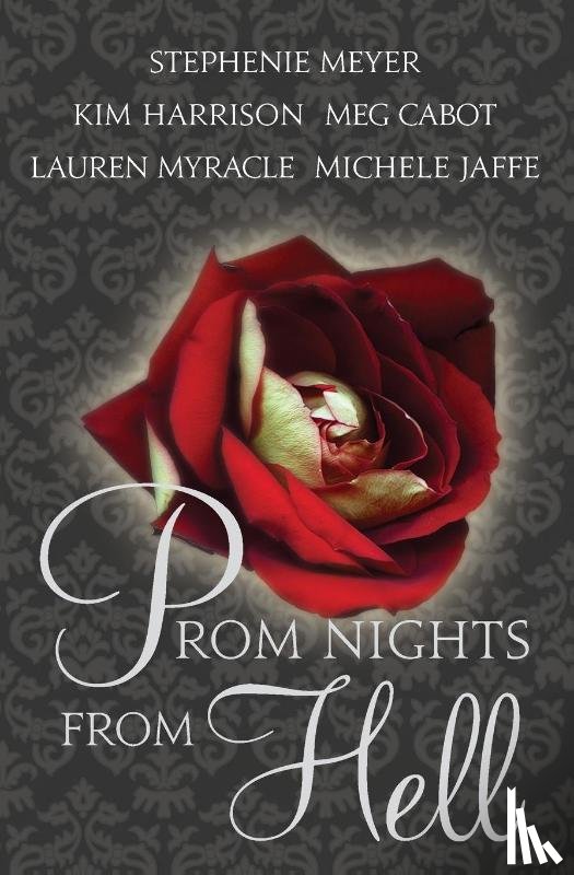 Meyer, Stephenie, Harrison, Kim, Cabot, Meg, Myracle, Lauren - Prom Nights from Hell