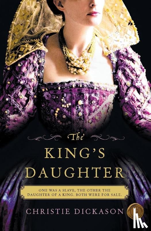 Dickason, Christie - King's Daughter, The