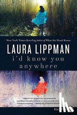 Lippman, Laura - I'd Know You Anywhere