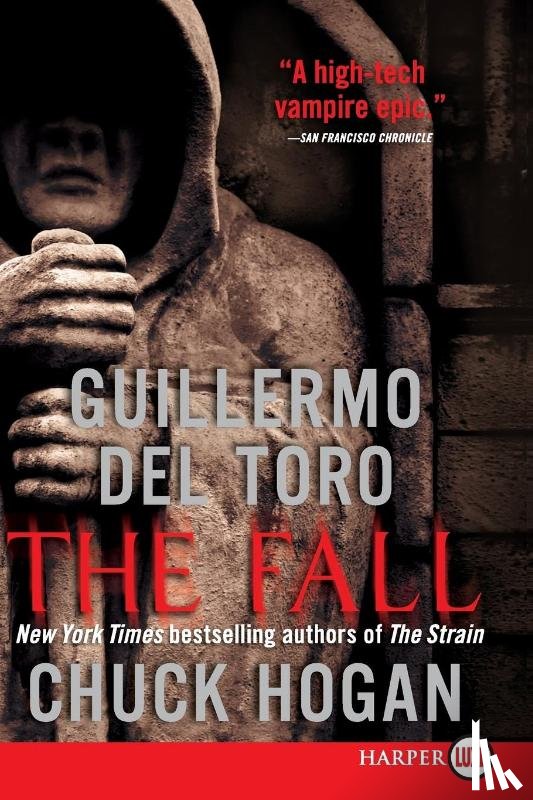 del Toro, Guillermo, Hogan, Chuck - The Fall