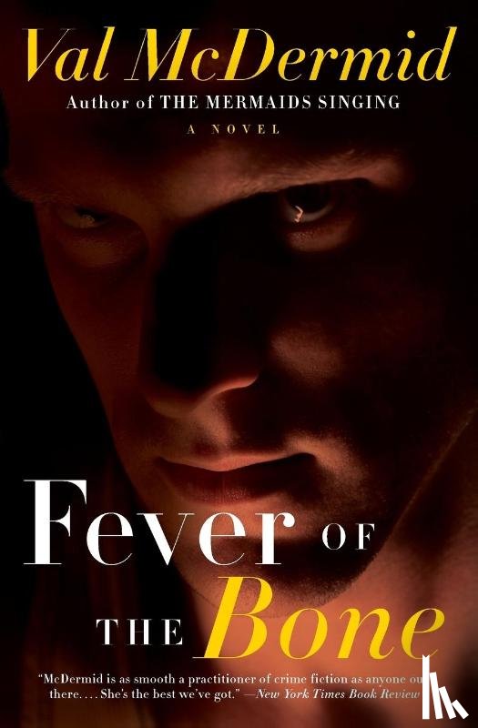 McDermid, Val - McDermid, V: Fever of the Bone