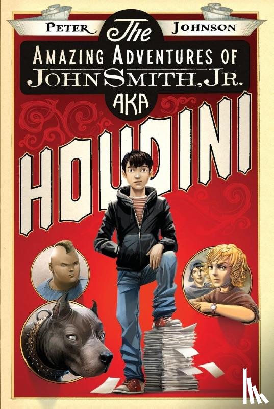 Johnson, Peter - The Amazing Adventures of John Smith, Jr. AKA Houdini