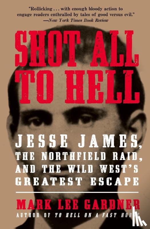 Gardner, Mark Lee - Shot All to Hell