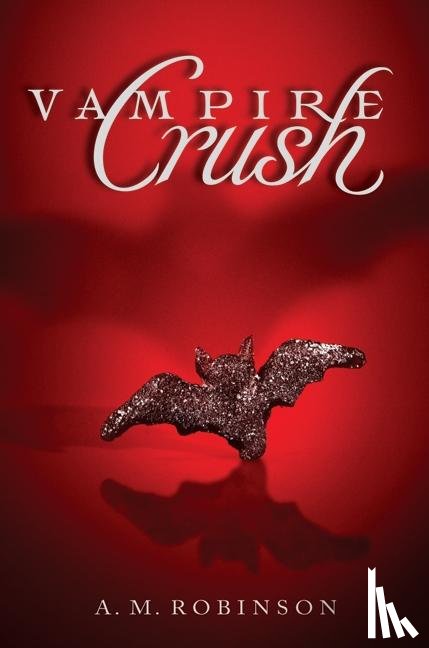 Robinson, A. M. - Vampire Crush