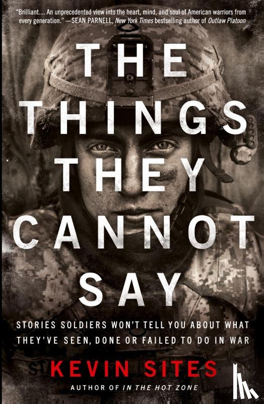 Sites, Kevin - The Things They Cannot Say