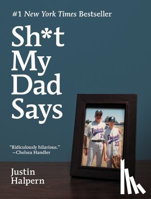 Halpern, Justin - Sh*t My Dad Says