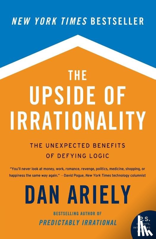 Ariely, Dr. Dan - The Upside of Irrationality