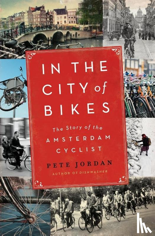 Jordan, Pete - In the City of Bikes