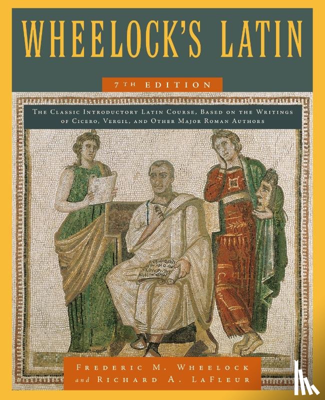 Wheelock, Frederic M., LaFleur, Richard A. - Wheelock's Latin, 7th Edition