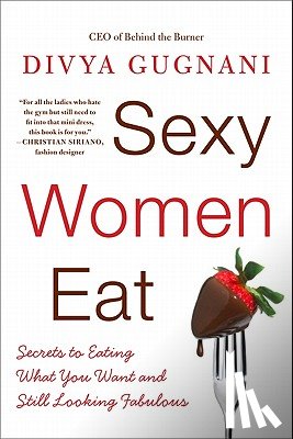 Gugnani, Divya - Sexy Women Eat