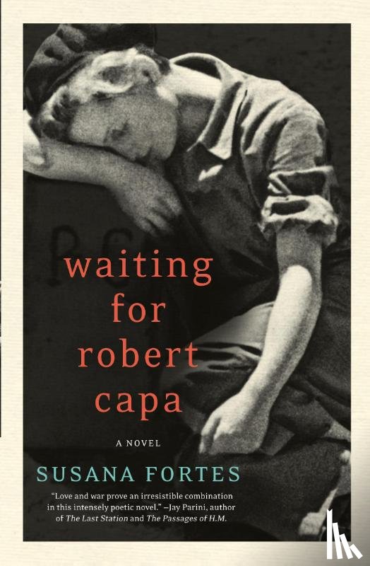 Fortes, Susana, Lopez, Adriana V - Waiting for Robert Capa