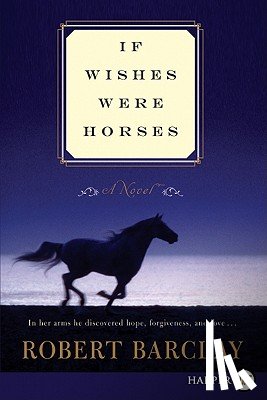 Barclay, Robert - If Wishes Were Horses