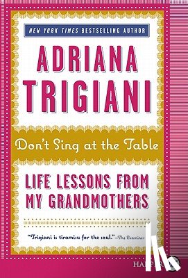 Trigiani, Adriana - Don't Sing at the Table