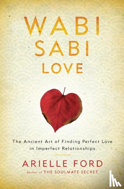 Arielle Ford - Wabi Sabi Love